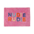 Mini Nudie Rudie - Dahlia